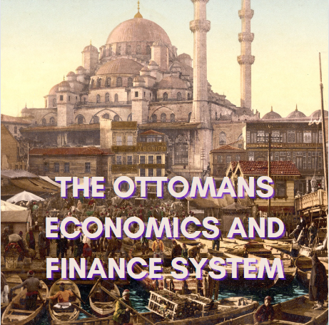 Ottoman Economics & Finance